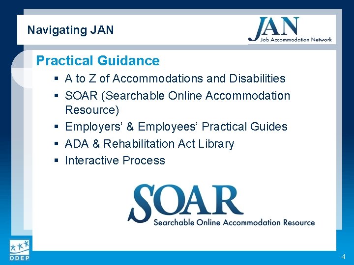 Navigating JAN Practical Guidance § A to Z of Accommodations and Disabilities § SOAR