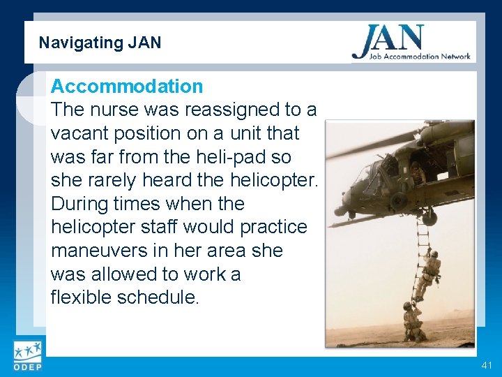 Navigating JAN Accommodation The nurse was reassigned to a vacant position on a unit