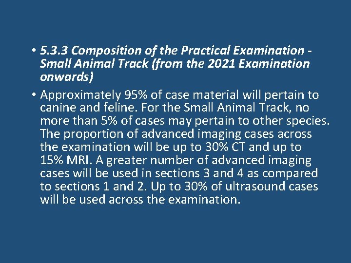  • 5. 3. 3 Composition of the Practical Examination Small Animal Track (from