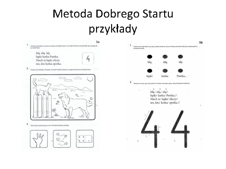 Metoda Dobrego Startu przykłady 