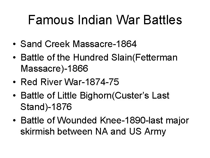 Famous Indian War Battles • Sand Creek Massacre-1864 • Battle of the Hundred Slain(Fetterman