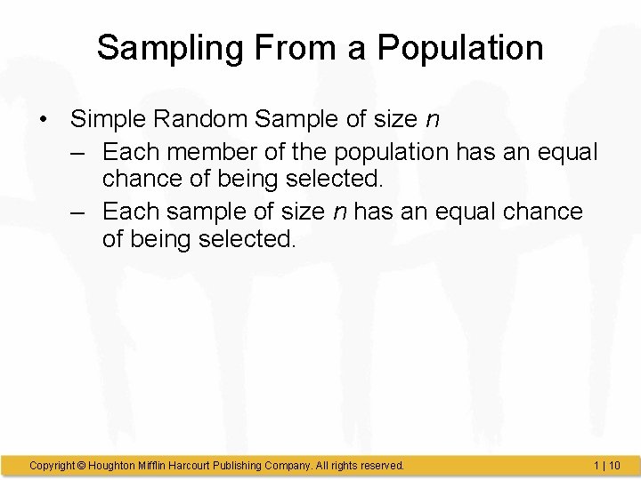 Sampling From a Population • Simple Random Sample of size n – Each member Sampling From a Population • Simple Random Sample of size n – Each member