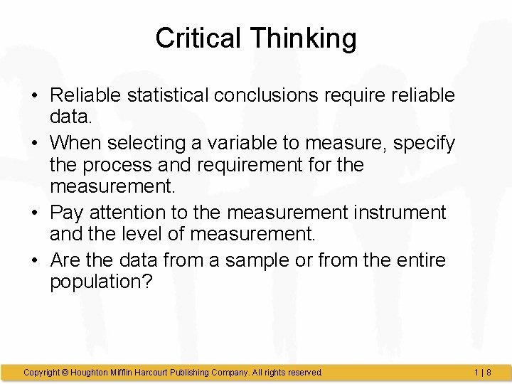 Critical Thinking • Reliable statistical conclusions require reliable data. • When selecting a variable Critical Thinking • Reliable statistical conclusions require reliable data. • When selecting a variable