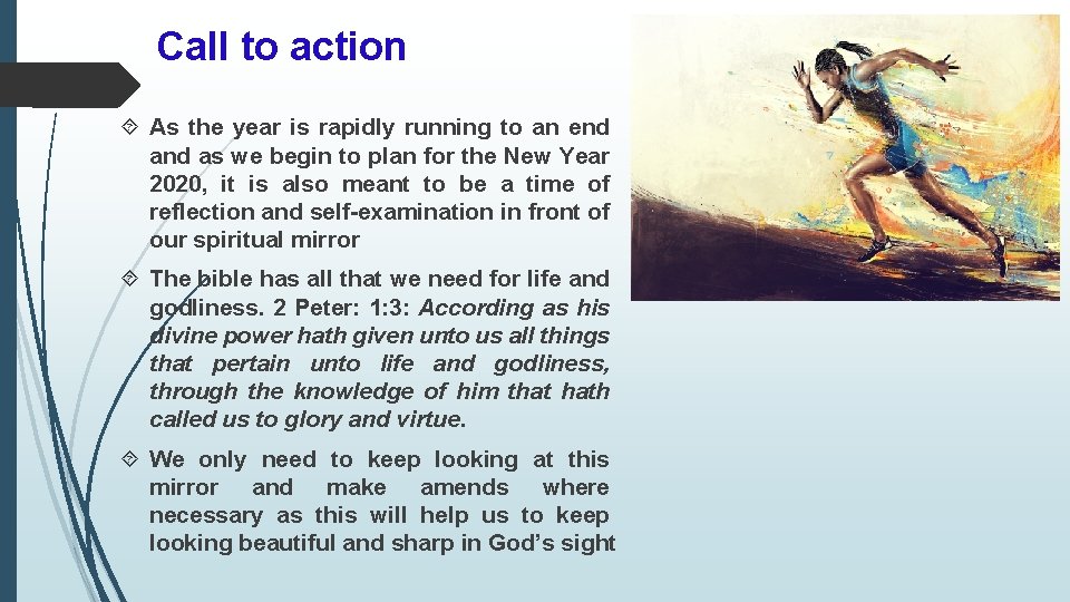 Call to action As the year is rapidly running to an end as we