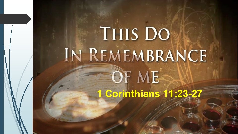 1 Corinthians 11: 23 -27 