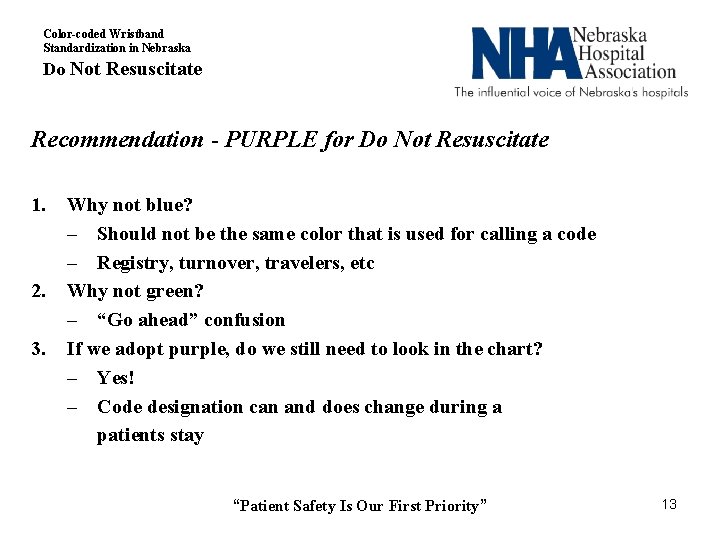 Color-coded Wristband Standardization in Nebraska Do Not Resuscitate Recommendation - PURPLE for Do Not