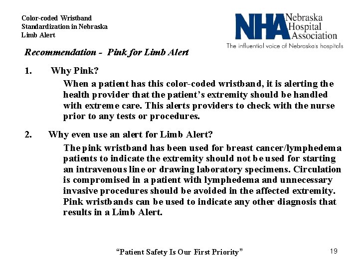 Color-coded Wristband Standardization in Nebraska Limb Alert Recommendation - Pink for Limb Alert 1.