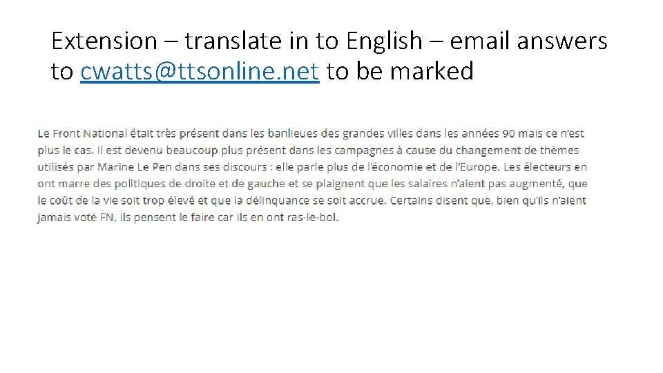 Extension – translate in to English – email answers to cwatts@ttsonline. net to be