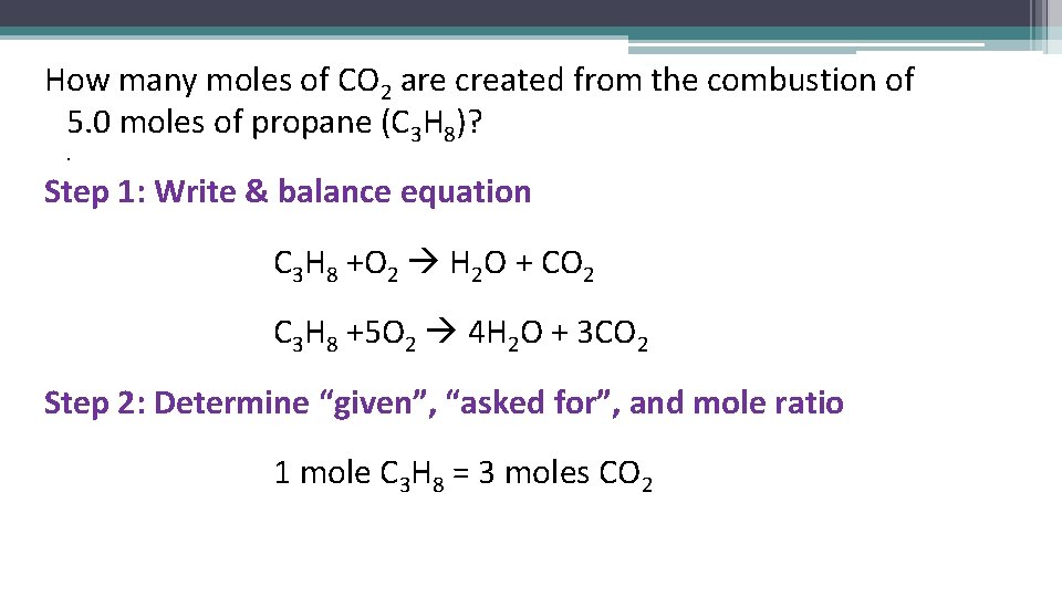 How many moles of CO 2 are created from the combustion of 5. 0