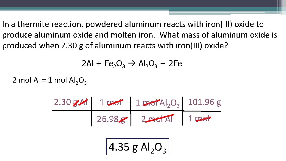 In a thermite reaction, powdered aluminum reacts with iron(III) oxide to produce aluminum oxide