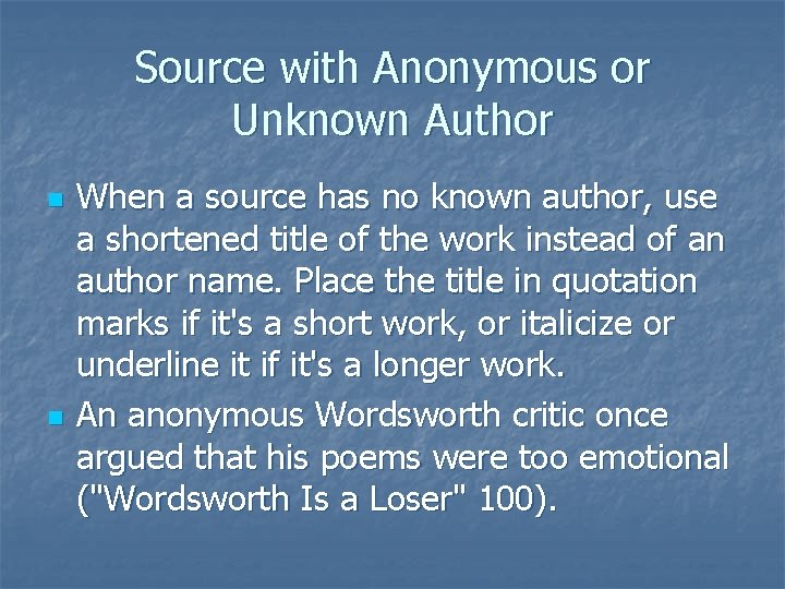 Source with Anonymous or Unknown Author n n When a source has no known