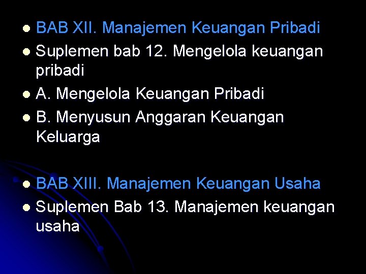 BAB XII. Manajemen Keuangan Pribadi l Suplemen bab 12. Mengelola keuangan pribadi l A.