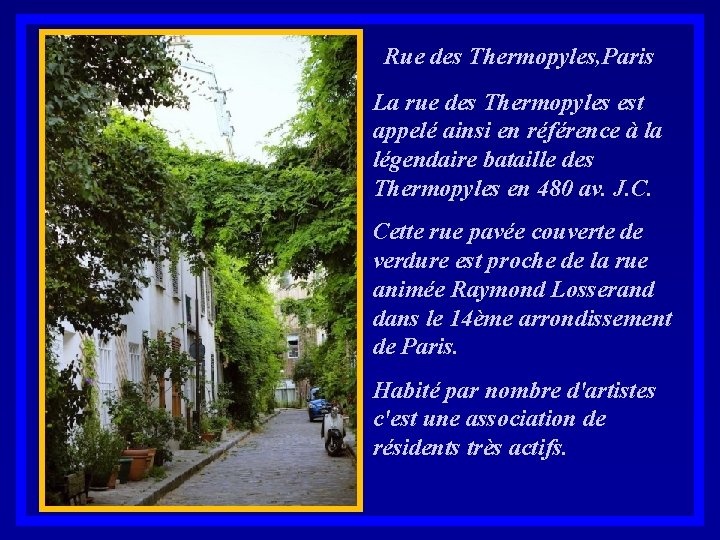 Rue des Thermopyles, Paris, La rue des Thermopyles est appelé ainsi en référence à