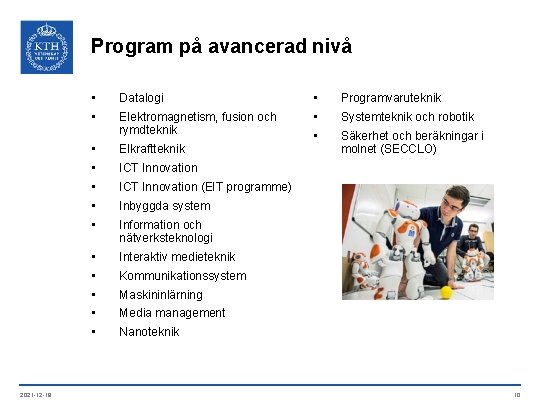 Program på avancerad nivå 2021 -12 -18 • Datalogi • Programvaruteknik • Elektromagnetism, fusion