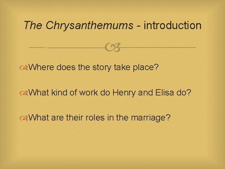 The Chrysanthemums By John Steinbeck 1938 The Context