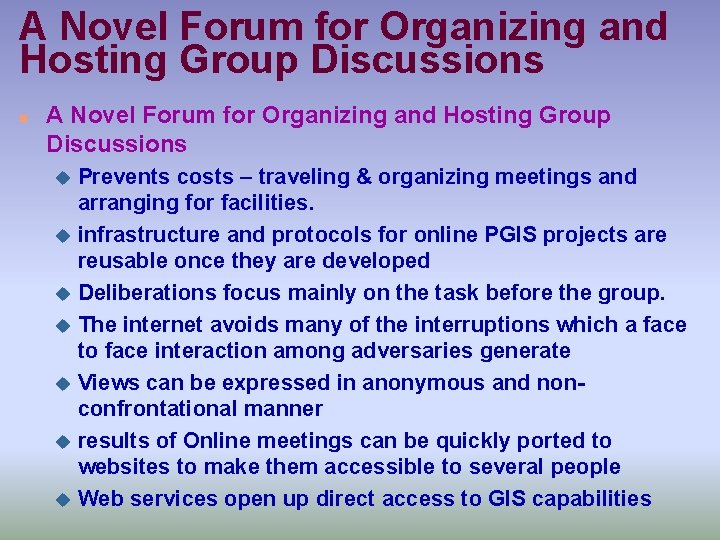 A Novel Forum for Organizing and Hosting Group Discussions n A Novel Forum for