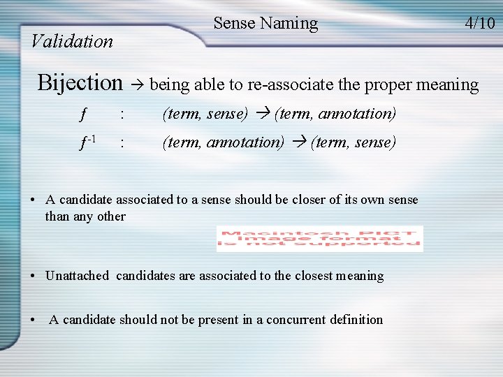 Sense Naming Validation 4/10 Bijection being able to re-associate the proper meaning ƒ :
