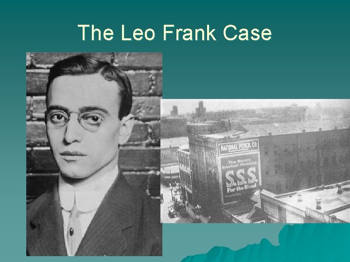 The Leo Frank Case 