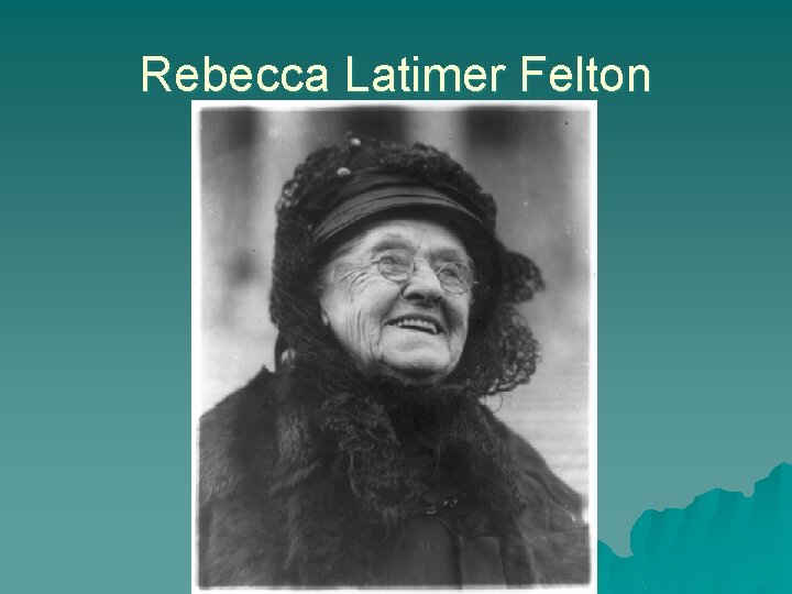Rebecca Latimer Felton 