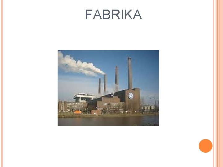 FABRIKA 