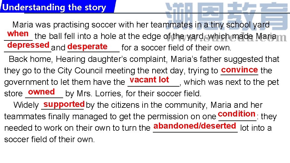 Understanding the story Maria was practising soccer with her teammates in a tiny school Understanding the story Maria was practising soccer with her teammates in a tiny school