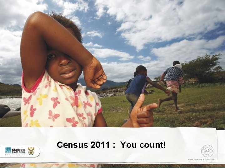 Census 2011 : You count! 