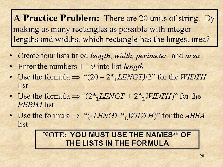 A Practice Problem: There are 20 units of string. By making as many rectangles