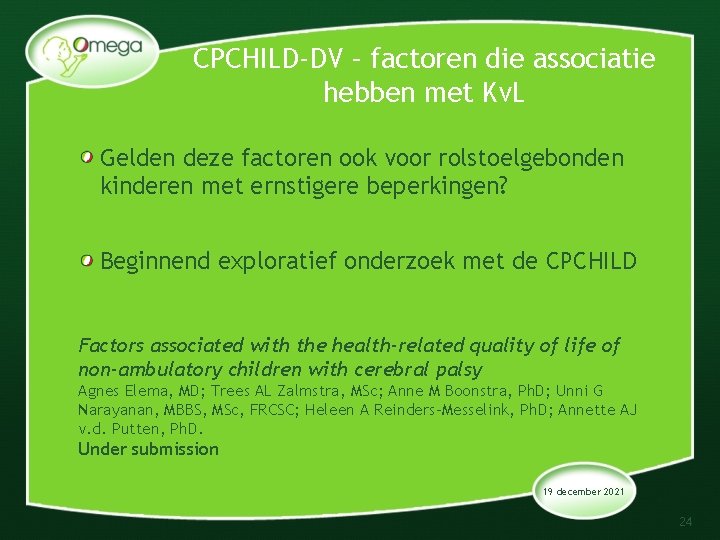 CPCHILD-DV – factoren die associatie hebben met Kv. L Gelden deze factoren ook voor