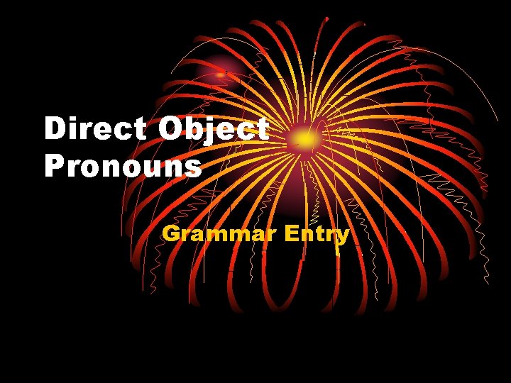 Direct Object Pronouns Grammar Entry 