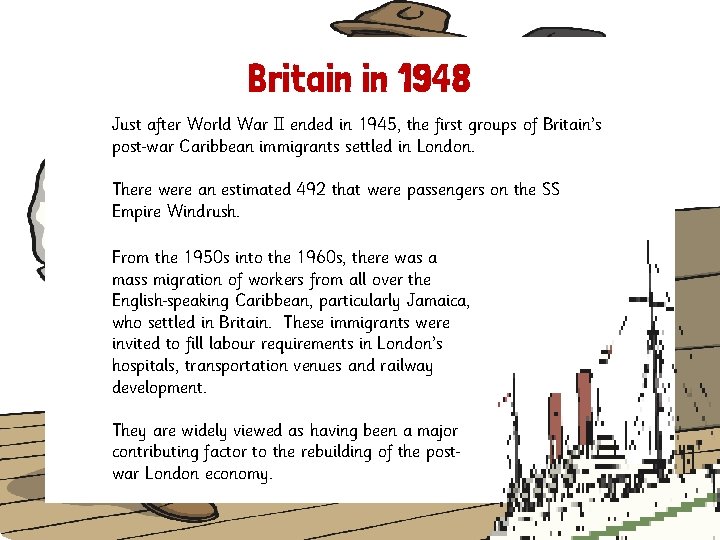 Britain in 1948 Just after World War II ended in 1945, the first groups