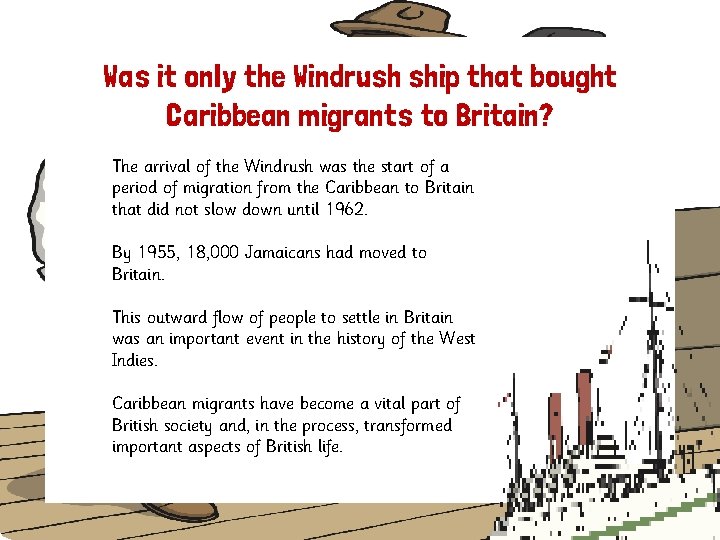 Was it only the Windrush ship that bought Caribbean migrants to Britain? The arrival