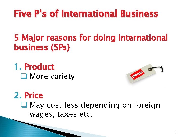 Five P’s of International Business 5 Major reasons for doing international business (5 Ps)