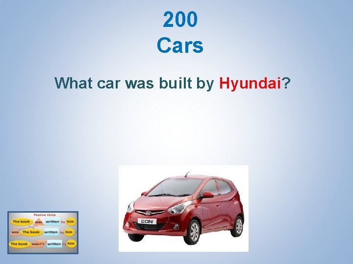 200 Cars What car was built by Hyundai? 