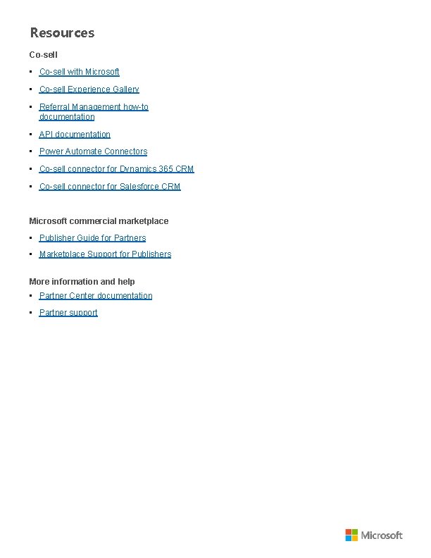 Resources Co-sell • Co-sell with Microsoft • Co-sell Experience Gallery • Referral Management how-to