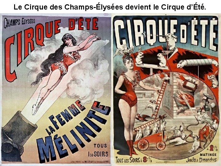 Le Cirque des Champs-Élysées devient le Cirque d’Été. 