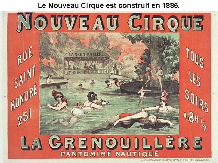Le Nouveau Cirque est construit en 1886. 