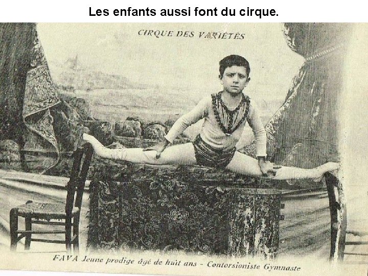 Les enfants aussi font du cirque. 