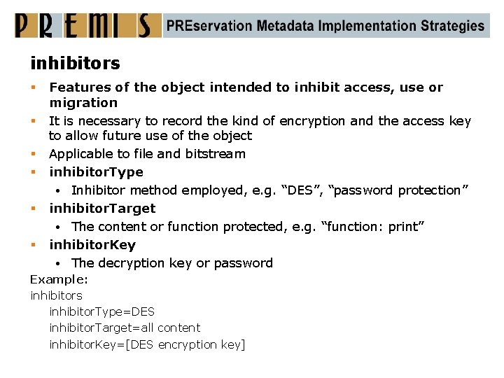 inhibitors § § § Features of the object intended to inhibit access, use or