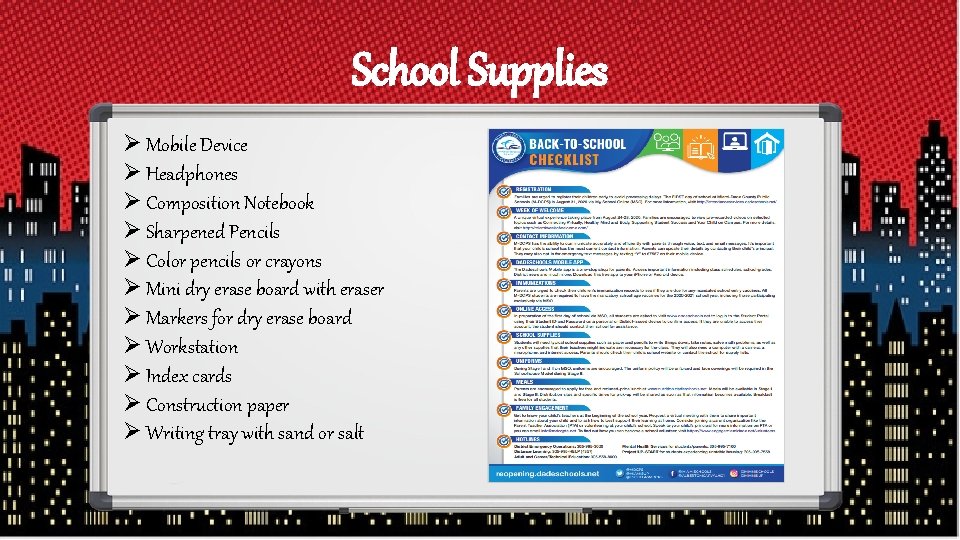 School Supplies Ø Mobile Device Ø Headphones Ø Composition Notebook Ø Sharpened Pencils Ø