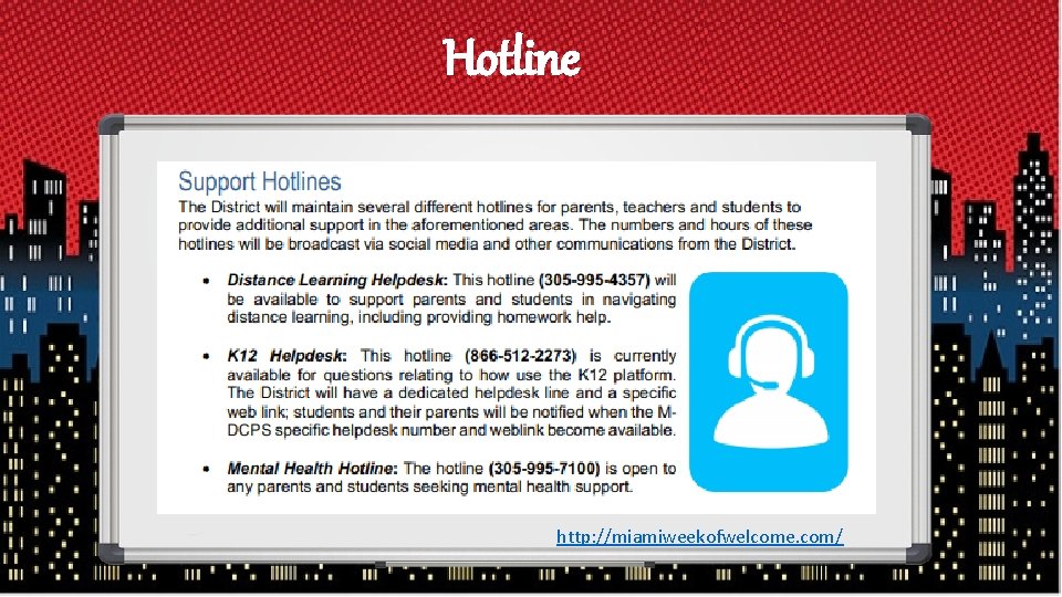 Hotline http: //miamiweekofwelcome. com/ 