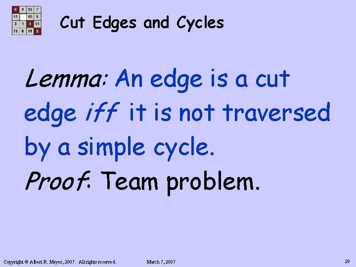 Cut Edges and Cycles Lemma: An edge is a cut edge iff it is