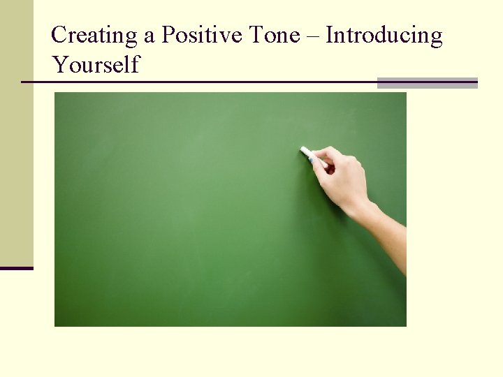 Creating a Positive Tone – Introducing Yourself 
