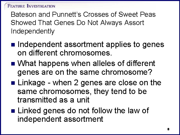 Bateson and Punnett’s Crosses of Sweet Peas Showed That Genes Do Not Always Assort