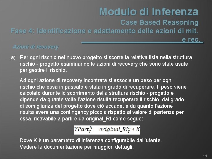 Modulo di Inferenza Case Based Reasoning Fase 4: Identificazione e adattamento delle azioni di