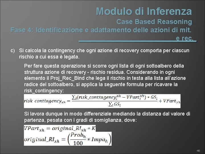 Modulo di Inferenza Case Based Reasoning Fase 4: Identificazione e adattamento delle azioni di