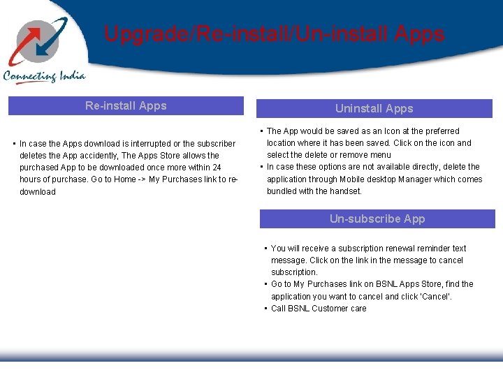 Upgrade/Re-install/Un-install Apps Re-install Apps • In case the Apps download is interrupted or the