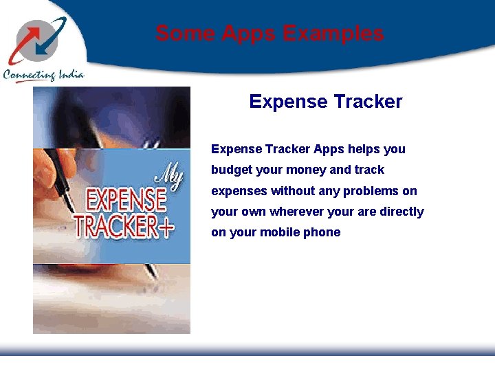 Some Apps Examples Expense Tracker Apps helps you budget your money and track expenses