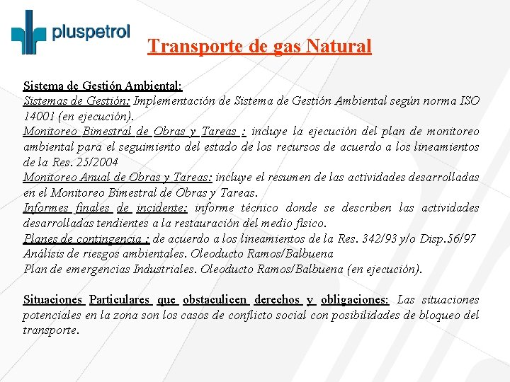 Transporte de gas Natural Sistema de Gestión Ambiental: Sistemas de Gestión: Implementación de Sistema