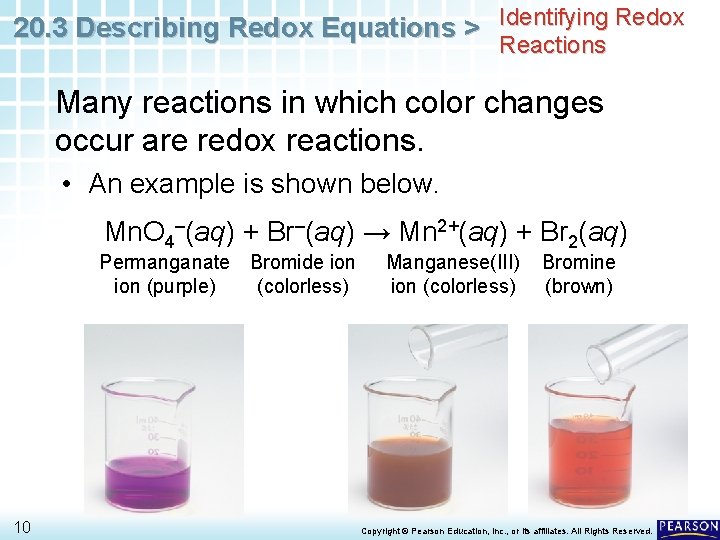 20. 3 Describing Redox Equations > Identifying Redox Reactions Many reactions in which color