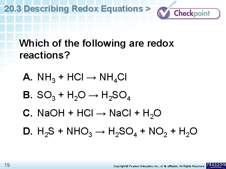 20. 3 Describing Redox Equations > Which of the following are redox reactions? A.